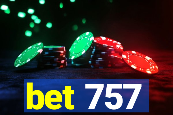 bet 757